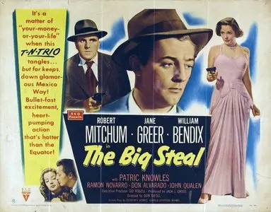 The Big Steal [Ca commence à Vera Cruz] 1949 [Re-UP]