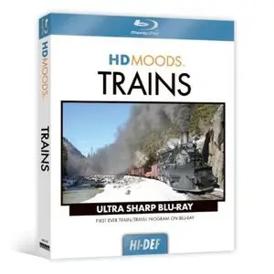 HD Moods: Trains (2009) [ReUp]