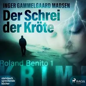 «Roland Benito - Band 1: Der Schrei der Kröte» by Inger Gammelgaard Madsen