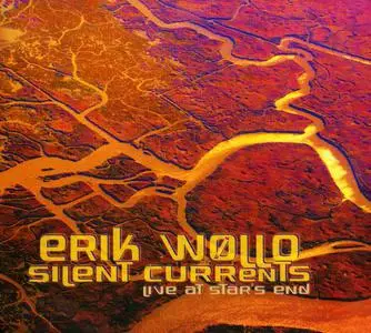 Erik Wøllo - Silent Currents (Live at Star's End) (2011)