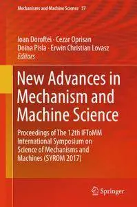 New Advances in Mechanism and Machine Science