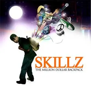 Skillz - The Million Dollar Backpack (2008) {Big Kidz Music/Koch}