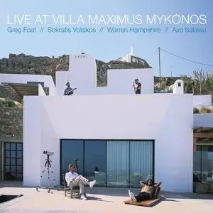 Greg Foat - Live at Villa Maximus, Mykonos (2024) [Official Digital Download]