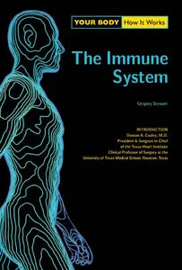 The Immune System (Your Body: How It Works)