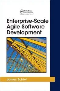 Enterprise-Scale Agile Software Development (Repost)