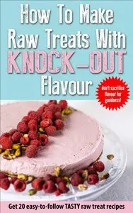 How To Make Raw Treats With KNOCK-OUT Flavour