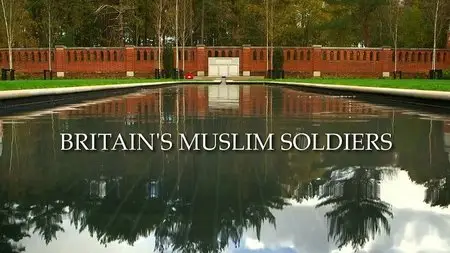 BBC - Britain's Muslim Soldiers (2016)