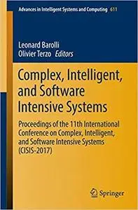 Complex, Intelligent, and Software Intensive Systems: Proceedings of the 11th International Conference