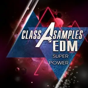 Class A Samples EDM Super Power