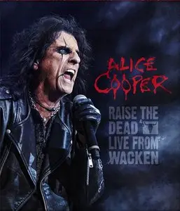 Alice Cooper - Raise the Dead - Live from Wacken (2014) [Blu-ray]