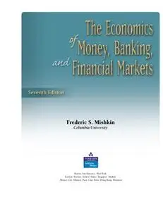 The Economics of Money, Banking, and Financial Markets