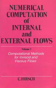Numerical Computation of Internal and External Flows, Computational Methods for Inviscid and Viscous Flows, 2 volume