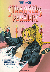 Strangers in Paradise - Tome 3 - Comme les Larmes D'une Étoile (Le Témairaire)
