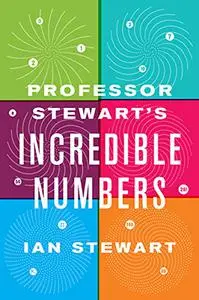 Professor Stewart's Incredible Numbers