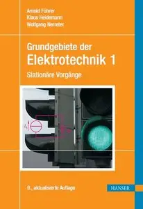 Grundgebiete der Elektrotechnik: Band 1: Stationäre Vorgänge, 9. Auflage