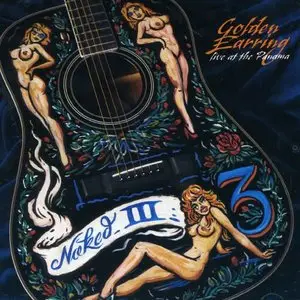 Golden Earring - Naked III: Live At The Panama (2005) MCH PS3 ISO + DSD64 + Hi-Res FLAC