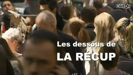 (Fr5) Les Dessous de la Récup (2012)