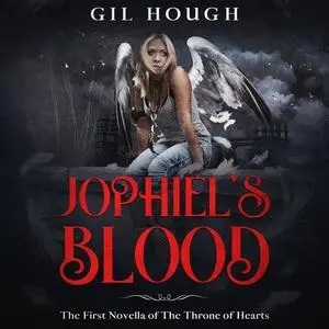 «Jophiel's Blood» by Gil Hough