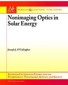 Nonimaging Optics in Solar Energy by Joseph J. O'Gallagher [Repost]