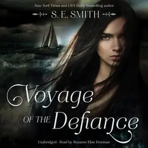 «Voyage of the Defiance» by S.E. Smith