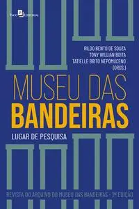 «Museu das Bandeiras» by Rildo Bento de Souza, Tatielle Brito Nepomuceno, Tony Willian Boita