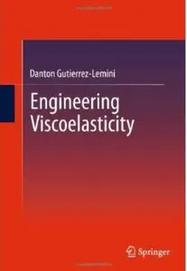 Engineering Viscoelasticity [Repost]
