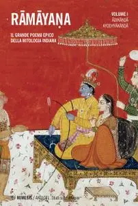 Vālmīki - Rāmāyaṇa, Volume 1 (Il grande poema epico della mitologia indiana)
