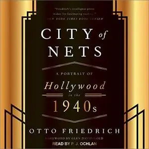 City of Nets: A Portrait of Hollywood in the 1940's [Audiobook]