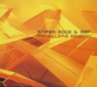 Sniper Mode & MBP - Travellers Beyond (2003)