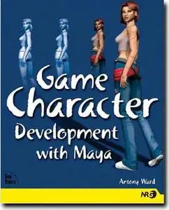 Game Character Development with Maya (New Riders Games) by  Antony Ward