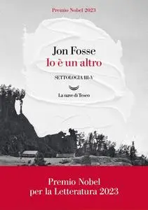 Jon Fosse - Io è un altro. Settologia