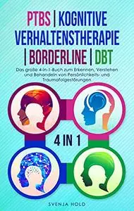 PTBS | Kognitive Verhaltenstherapie | Borderline | DBT: Das große 4-in-1-Buch zum Erkennen