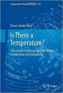 Is There a Temperature?: Conceptual Challenges at High Energy, Acceleration and Complexity