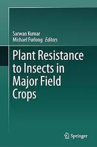 Plant Resistance to Insects in Major Field Crops