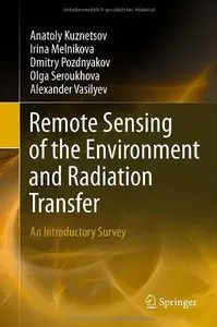 Remote Sensing of the Environment and Radiation Transfer: An Introductory Survey (repost)