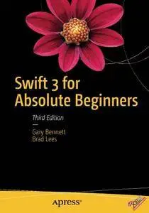 Swift 3 for Absolute Beginners [Repost]