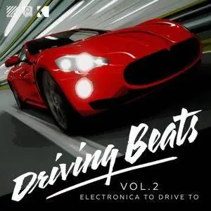 VA - Driving Beats Vol.2: Electronica To Drive To (2017)