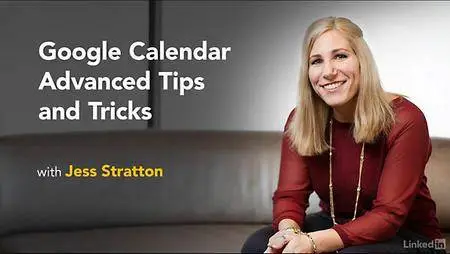 Lynda - Google Calendar Advanced Tips and Tricks