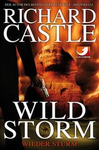 «Derrick Storm - Band 5: Wild Storm - Wilder Sturm» by Richard Castle