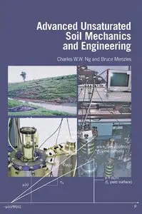Advanced Unsaturated Soil Mechanics and Engineering (repost)