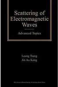 Scattering of Electromagnetic Waves: Advanced Topics