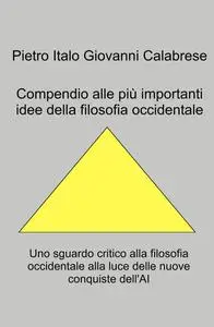 Compendio alle più importanti idee della filosofia occidentale