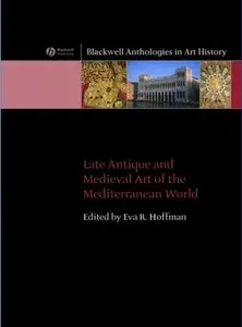 Late Antique and Medieval Art of the Mediterranean World