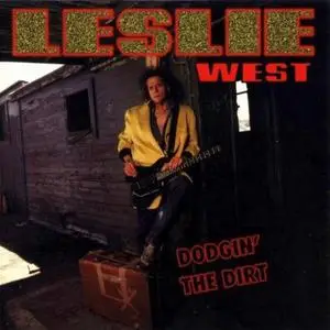 Leslie West - Dodgin' The Dirt (1993)