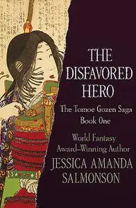 «The Disfavored Hero» by Jessica Amanda Salmonson