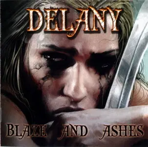 Delany - Blaze And Ashes (2009)