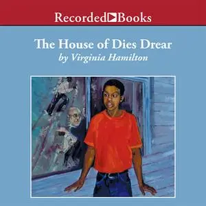 «The House of Dies Drear» by Virginia Hamilton