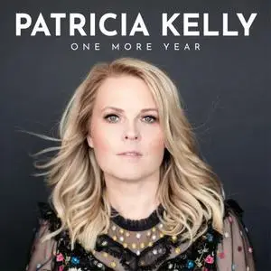 Patricia Kelly - One More Year (2020) [Official Digital Download]