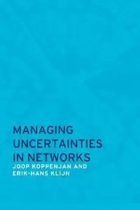 Managing Uncertainties in Networks: Public Private Controversies [Repost]