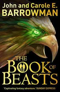 «The Book of Beasts» by Carole E.Barrowman, John Barrowman